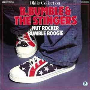 Download B. Bumble & The Stingers - Nut Rocker