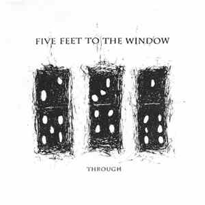 Download Five Feet To The Window - Through