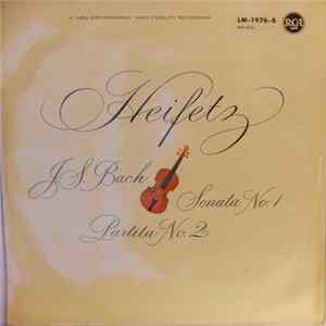 Download Bach, Heifetz - J.S. Bach Sonata No. 1 Partita No. 2