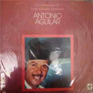 Download Antonio Aguilar - Las Consentidas De Jose Alfredo Jimenez