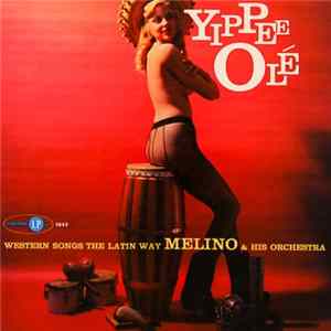 Download Melino - Yippee-Olé -- Western Songs The Latin Way