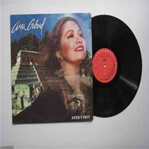Download Ana Gabriel - Ayer y Hoy