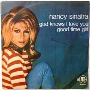 Download Nancy Sinatra - Good Time Girl / God Knows I Love You
