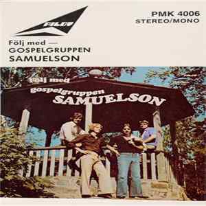 Download Samuelsons - Följ Med - Gospelgruppen