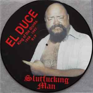 Download El Duce - Slutfucking Man