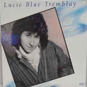 Download Lucie Blue Tremblay - Lucie Blue Tremblay