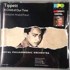 Download Tippett, Royal Philharmonic Orchestra - A Child Of Our Time