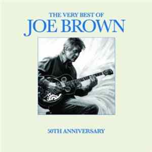 Download Joe Brown - The Very Best Of Joe Brown 50th Anniversary