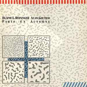 Download Blaine L. Reininger & Alain Goutier - Paris En Automne