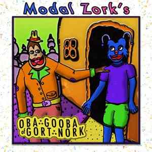 Download Modal Zork - Oba Gooba Of Gort Nork