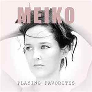 Download Meiko - Playing Favorites