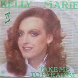 Download Kelly Marie - Take Me To Paradise