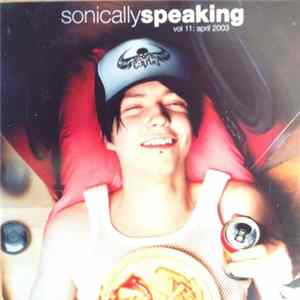 Download Various - Sonically Speaking Vol 11: April 2003