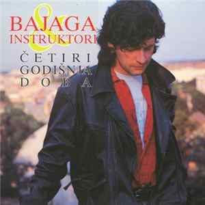 Download Bajaga & Instruktori - Četiri Godišnja Doba