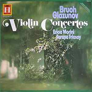 Download Max Bruch, Alexander Glazunov, Erica Morini, Radio Symphony Orchestra Berlin, Ferenc Fricsay - Violin Concertos