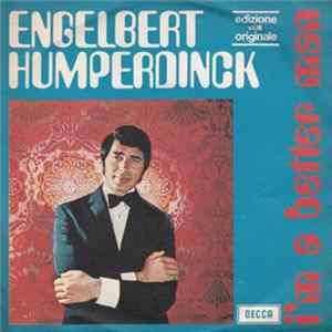 Download Engelbert Humperdinck - I'm A Better Man