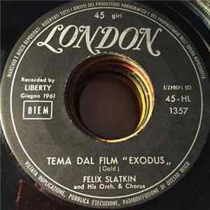 Download Felix Slatkin And His Orch. & Chorus - Tema Dal Film "Exodus" / I Magnifici Sette (The Magnificent Seven)