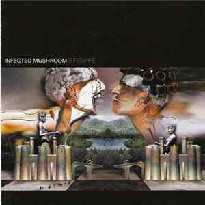 Download Infected Mushroom - B.P.Empire