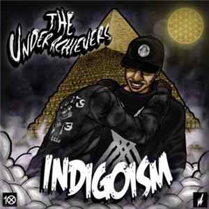 Download The Underachievers - Indigoism