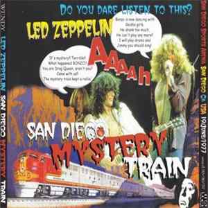 Download Led Zeppelin - San Diego Mystery Train
