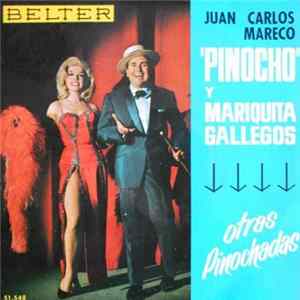 Download Juan Carlos Mareco "Pinocho" Y Mariquita Gallegos - Otras Pinochadas