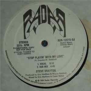 Download Steve Drayton / Barbara Fowler - Stop Playin' With My Love / Come And Get My Lovin'