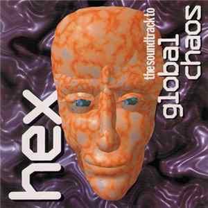Download Hex - The Soundtrack To Global Chaos