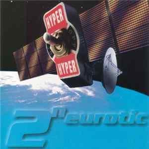 Download Various - 2 Hyper 2 Neurotic