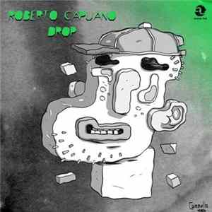 Download Roberto Capuano - Drop