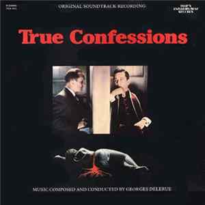 Download Georges Delerue - True Confessions (Original Motion Picture Soundtrack)