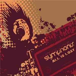 Download Symphonix - All Is Lost