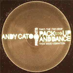 Download Andy Cato - Andy Cato Presents Pack-Up And Dance