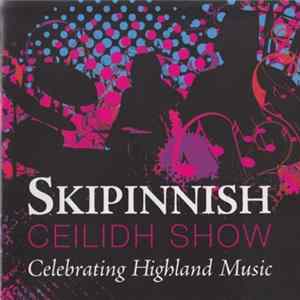 Download Skipinnish - Ceilidh Show, Celebrating Highland Music