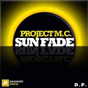 Download Project M.C. - Sun Fade D.P.
