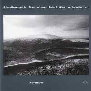 Download John Abercrombie, Marc Johnson , Peter Erskine W / John Surman - November