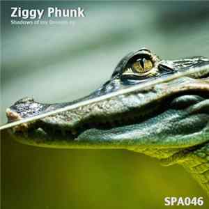 Download Ziggy Phunk - Shadows Of My Dreams EP