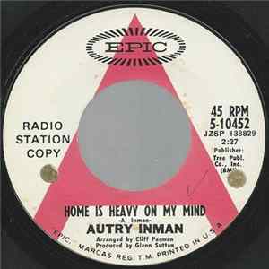 Download Autry Inman - Home Is Heavy On My Mind