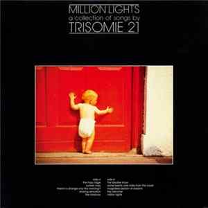 Download Trisomie 21 - Million Lights - A Collection Of Songs By Trisomie 21