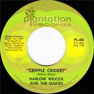 Download Harlow Wilcox And The Oakies - Cripple Cricket / Last Time