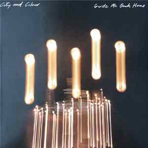 Download City And Colour - Guide Me Back Home