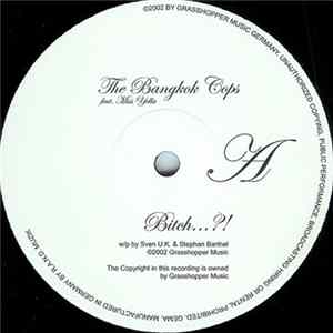 Download The Bangkok Cops Feat. Miss Yella - Bitch...?!