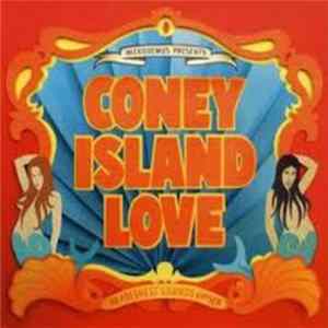Download Nickodemus Presents Various - Coney Island Love - The Freshest Sounds By The Sea