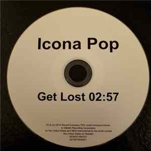 Download Icona Pop - Get Lost