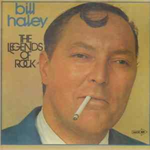 Download Bill Haley - The Legends Of Rock
