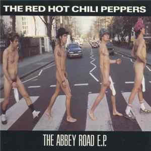 Download The Red Hot Chili Peppers - The Abbey Road E.P.
