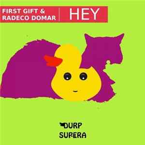 Download First Gift & Radeco Domar - Hey