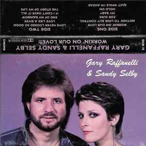 Download Gary Raffanelli & Sandy Selby - Workin' On Our Love!!!