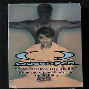 Download Queen Pen - Man Behind The Music