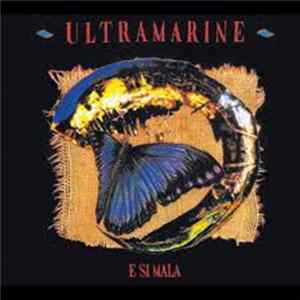 Download Ultramarine - E Si Mala