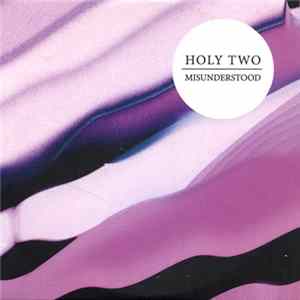 Download Holy Two - Misunderstood